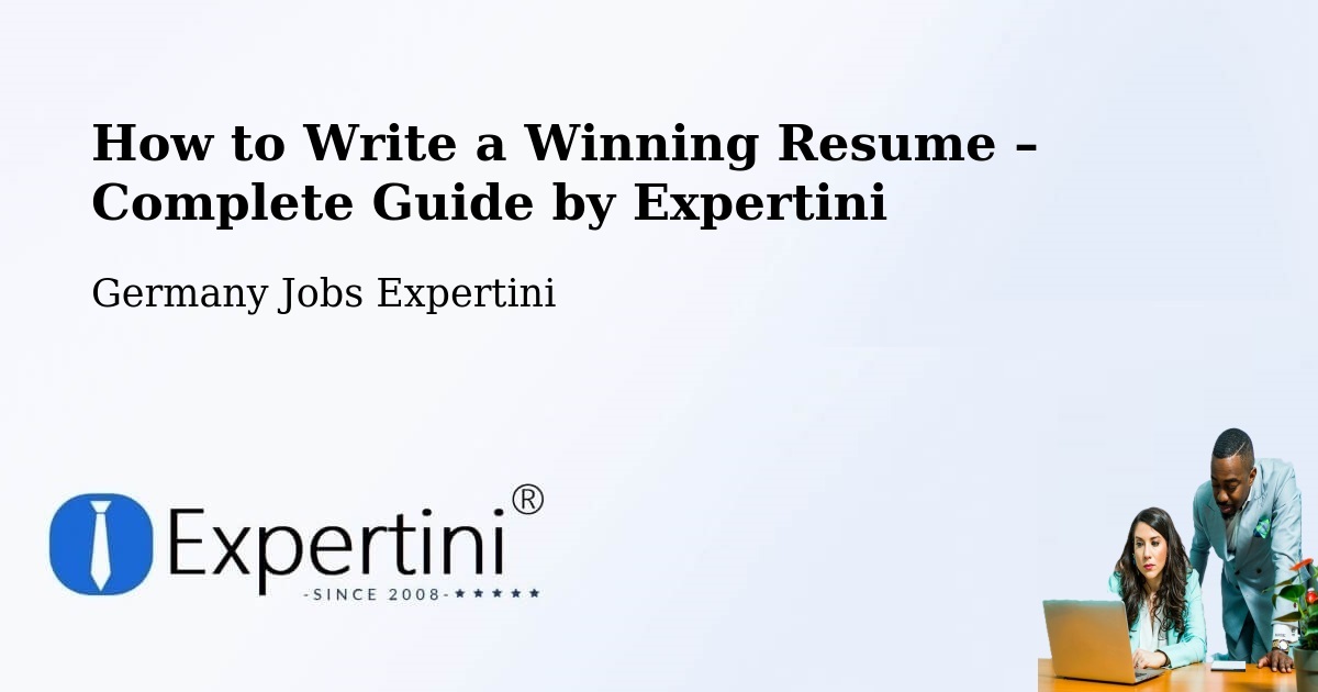 Resume Writing Guide for Job Seekers – Leonberg - Leonberg, Germany Jobs Expertini